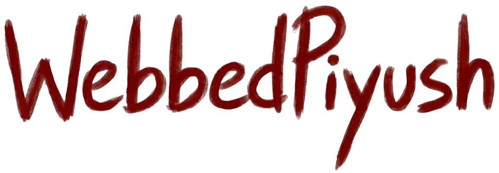 Webbedpiyush - Devlog